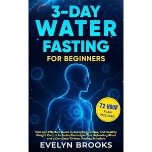 3-DAY WATER FASTING FOR BEGINNERS