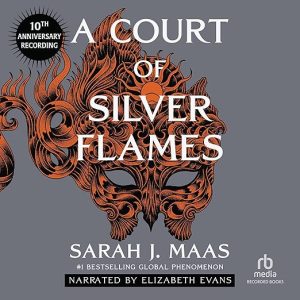 A Court of Silver Flames (10th Anniversary Recording)