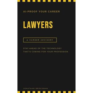 AI Proof Your Career: Lawyers