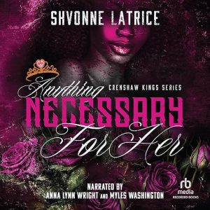 Anything Necessary for Her