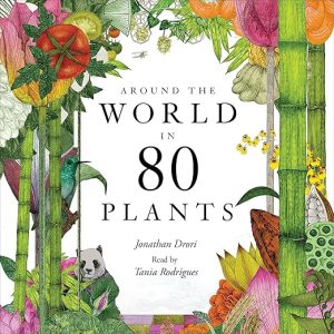 Around the World in 80 Plants