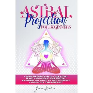 Astral Projection For Beginners