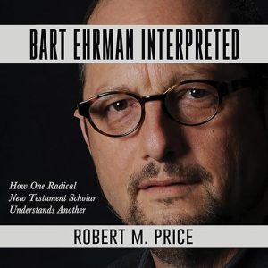 Bart Ehrman Interpreted