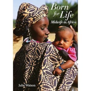 Born for Life: Midwife in Africa
