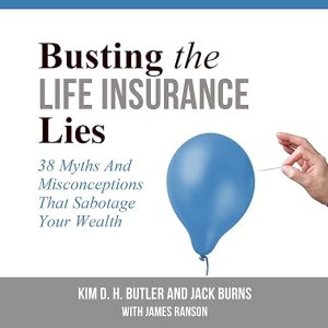 Busting the Life Insurance Lies