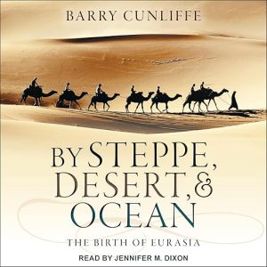 By Steppe, Desert, and Ocean