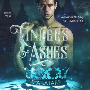 Cinders & Ashes, Book 4