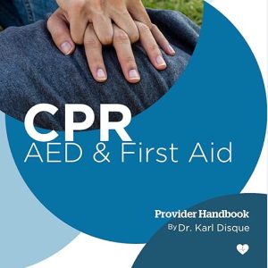 CPR, AED and First Aid Provider Handbook