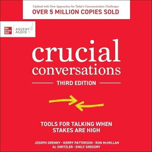Crucial Conversations (Third Edition)