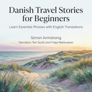 Danish Travel Stories for Beginners