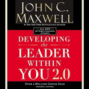 Developing the Leader Within You 2.0