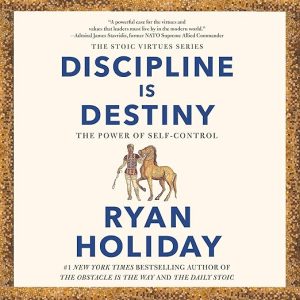 Discipline Is Destiny