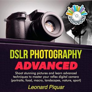 DSLR Photography Advanced
