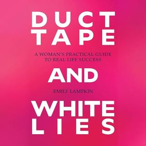 Duct Tape and White Lies