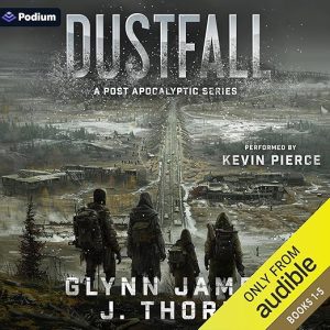 Dustfall: A Post Apocalyptic Series