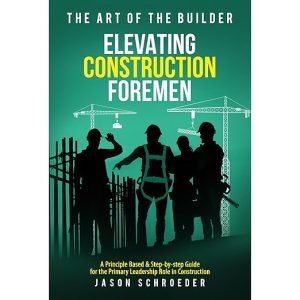 Elevating Construction Foremen