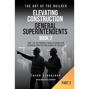 Elevating Construction General Superintendents – Book 2