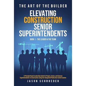 Elevating Construction Senior Superintendents, Book 1
