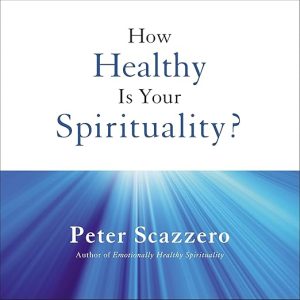 Emotionally Healthy Spirituality
