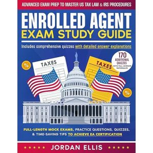 Enrolled Agent Exam Study Guide