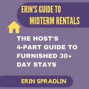 Erin’s Guide to Midterm Rentals