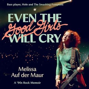 Even the Good Girls Will Cry