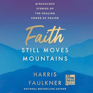 Faith Still Moves Mountains