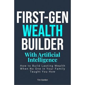 First-Gen Wealth Builder With Artificial Intelligence