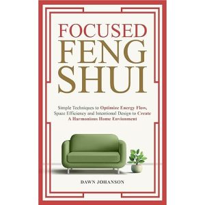 Focused Feng Shui
