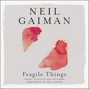Fragile Things