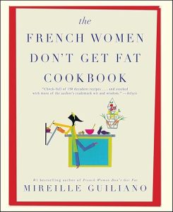 French Women Don’t Get Fat