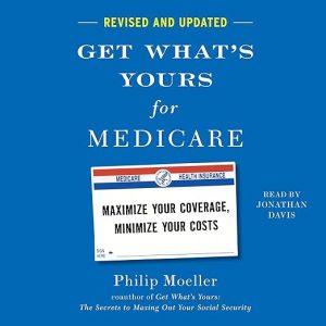 Get What’s Yours for Medicare – Revised and Updated