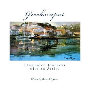GREEKSCAPES Illustrated: Journeys with an Artist