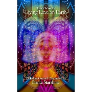 Guidebook to Living Love on Earth