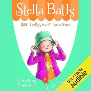 Hair Today, Gone Tomorrow: Stella Batts, Book 2