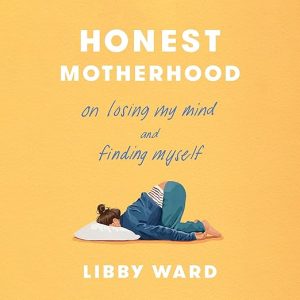 Honest Motherhood