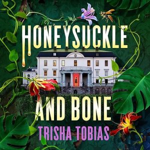 Honeysuckle and Bone