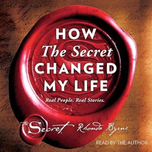How The Secret Changed My Life