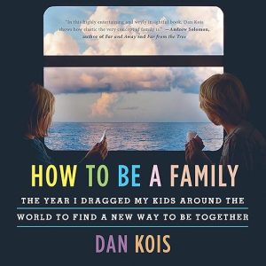 How to Be a Family