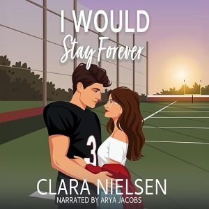 I Would Stay Forever
