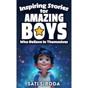 Inspiring Stories for Amazing Boys Who Believe in Themselves