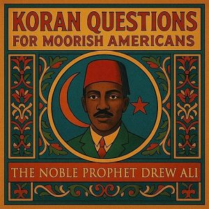 Koran Questions for Moorish Americans