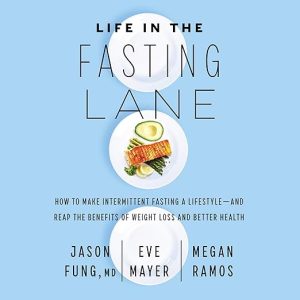 Life in the Fasting Lane