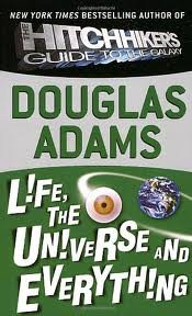 Life, the Universe, and Everything