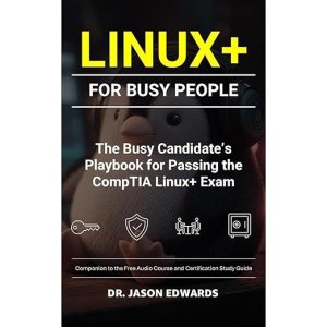 Linux+ For Busy People