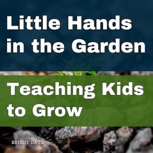 Little Hands in the Garden