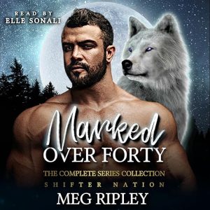 Marked Over Forty: The Complete Series Collection