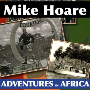 Mike Hoare’s Adventures in Africa