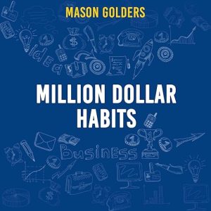 Million Dollar Habits