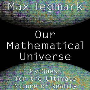 Our Mathematical Universe